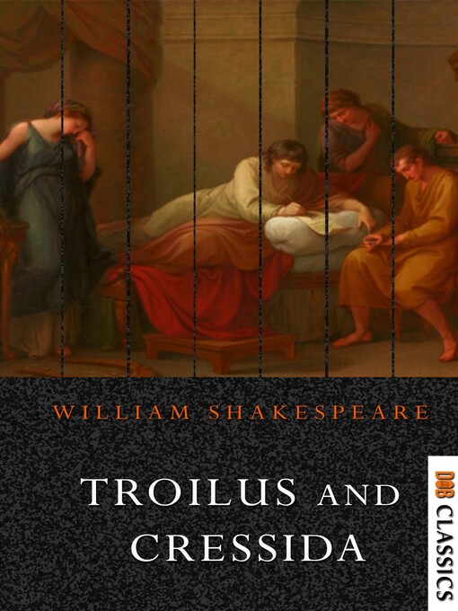 Title details for Troilus and Cressida by William Shakespeare - Available